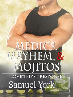 cover image of Medics, Mayhem, and Mojitos